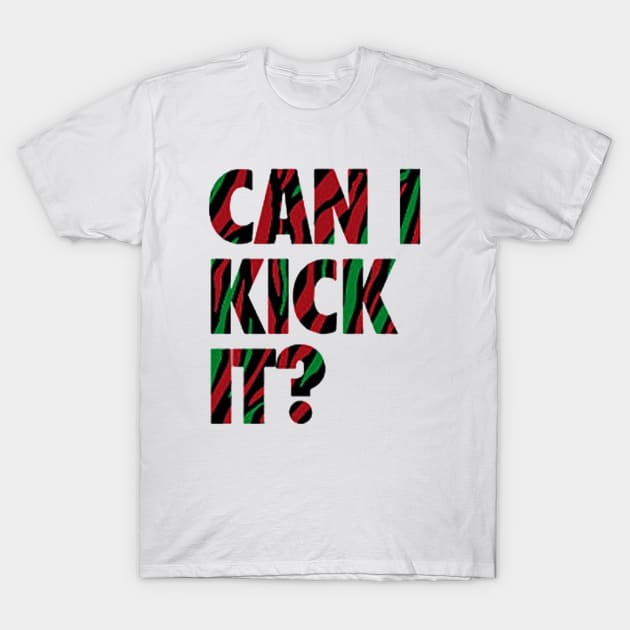 Can I Kick It T-Shirt by Vanzan